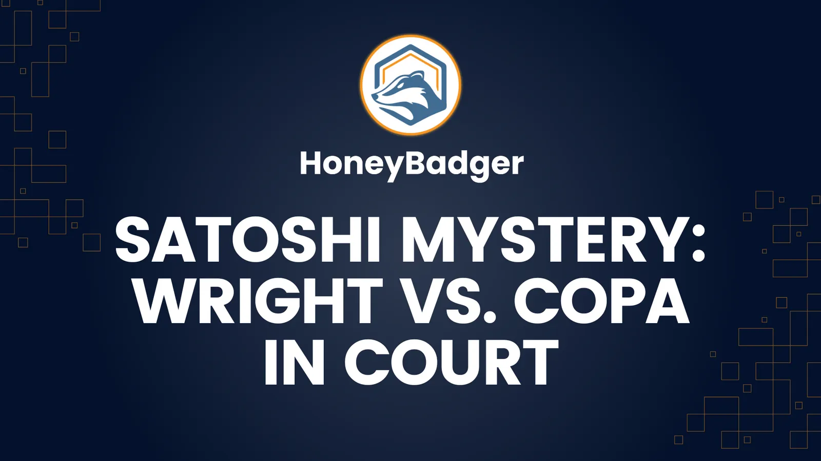 Satoshi Mystery: Wright vs. COPA in Court